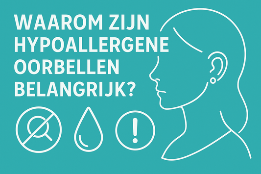 Waarom zijn hypoallergene oorbellen belangrijk?