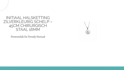 Initiaal Halsketting Zilverkleurig Schelp &ndash; 45cm Chirurgisch Staal 16mm by@Outfy