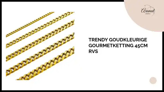 Trendy Goudkleurige Gourmetketting 45cm RVS by@Outfy